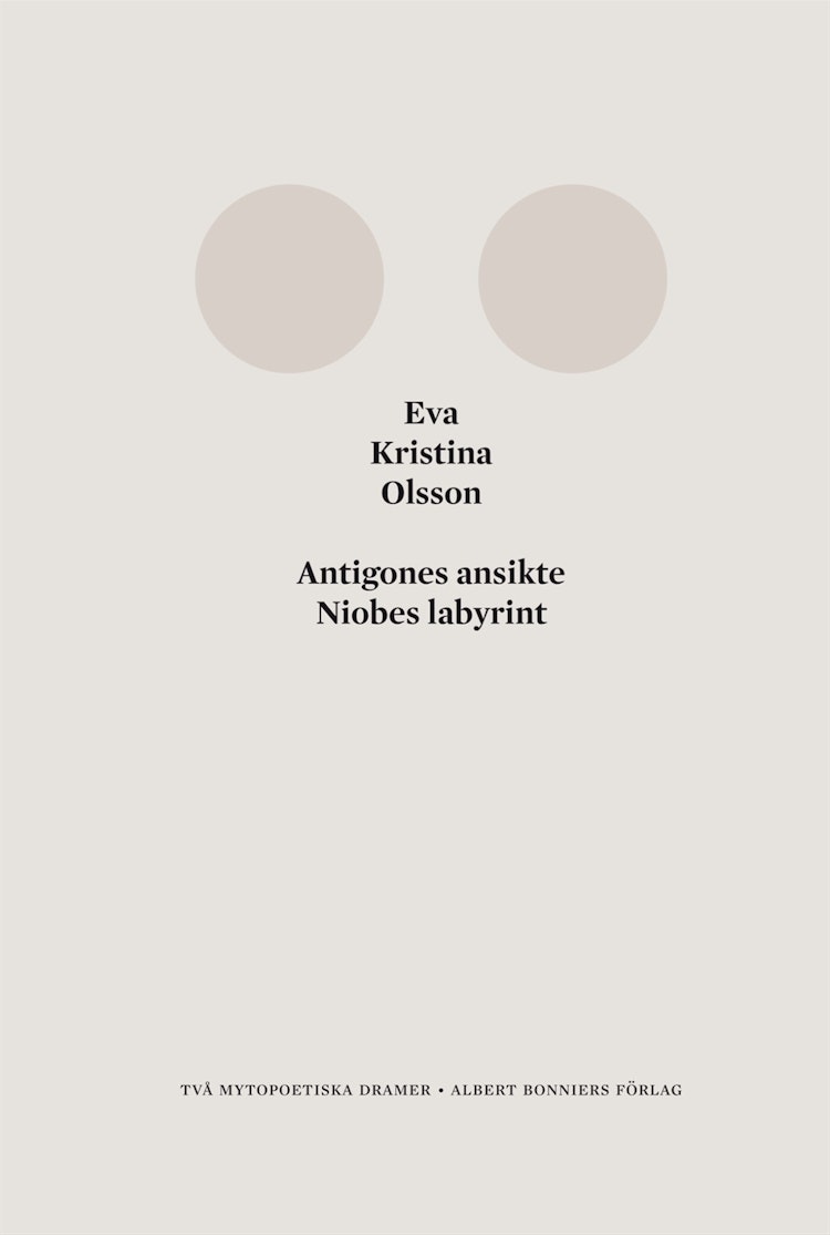 Antigones ansikte. Niobes labyrint - finns i Rutströms bokhandel