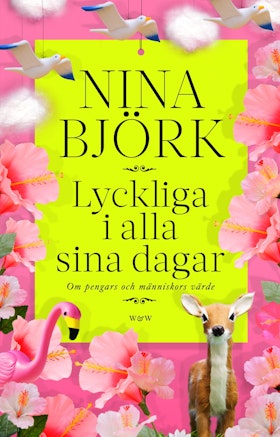 Lyckliga i alla sina dagar