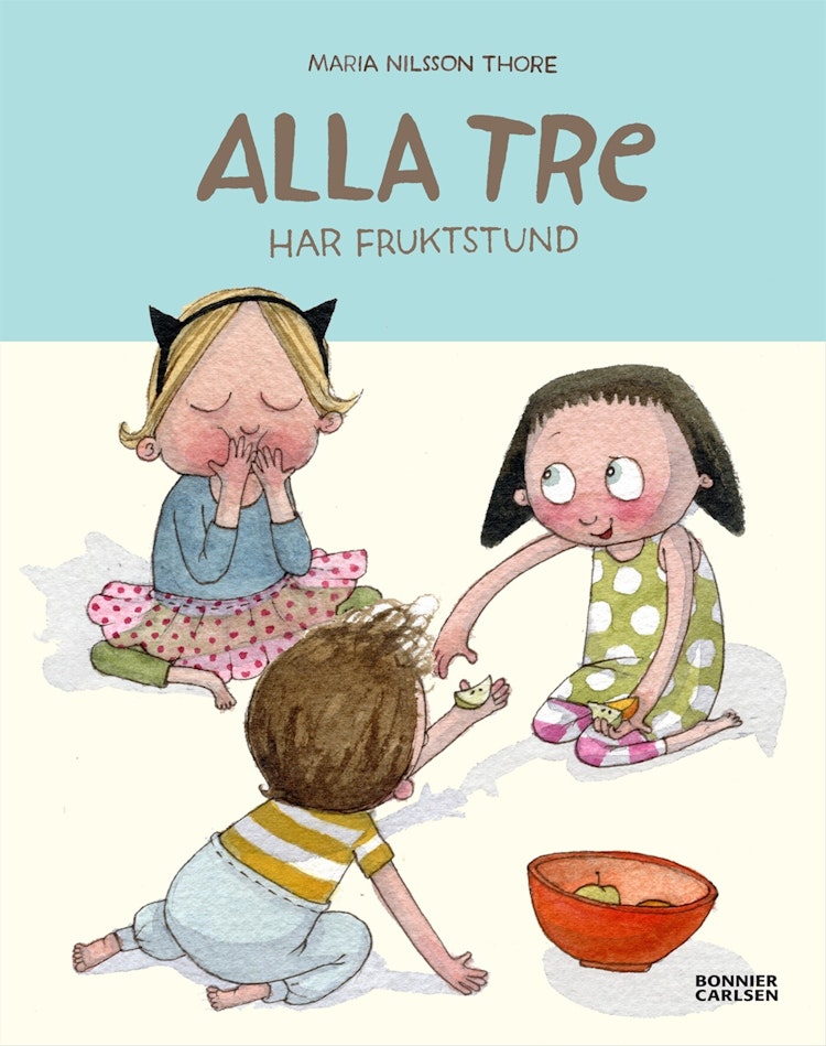 Alla tre har fruktstund - finns i Rutströms bokhandel