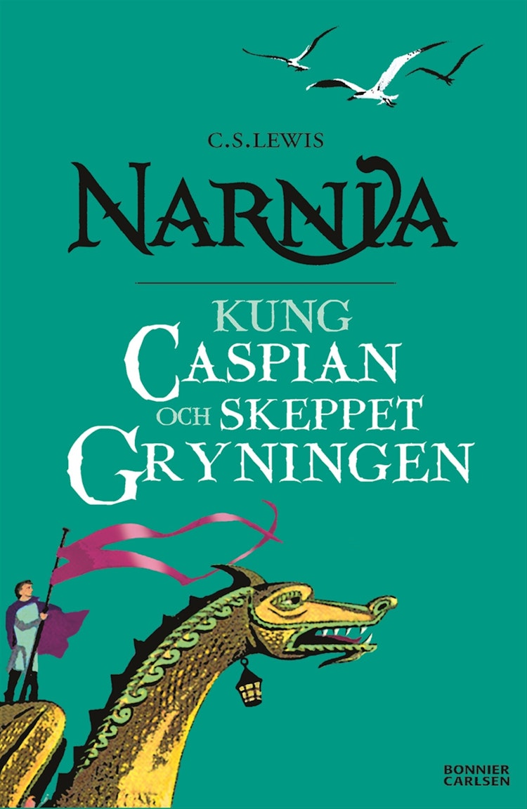 Kung Caspian och skeppet Gryningen - finns i Rutströms bokhandel