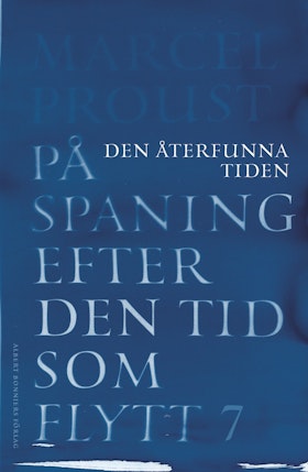 På spaning efter den tid som flytt. VII