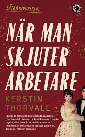När man skjuter arbetare (pocket)