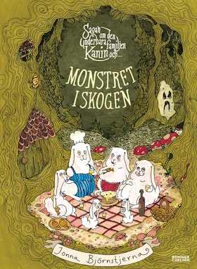 Sagan om den underbara familjen Kanin och monstret i skogen