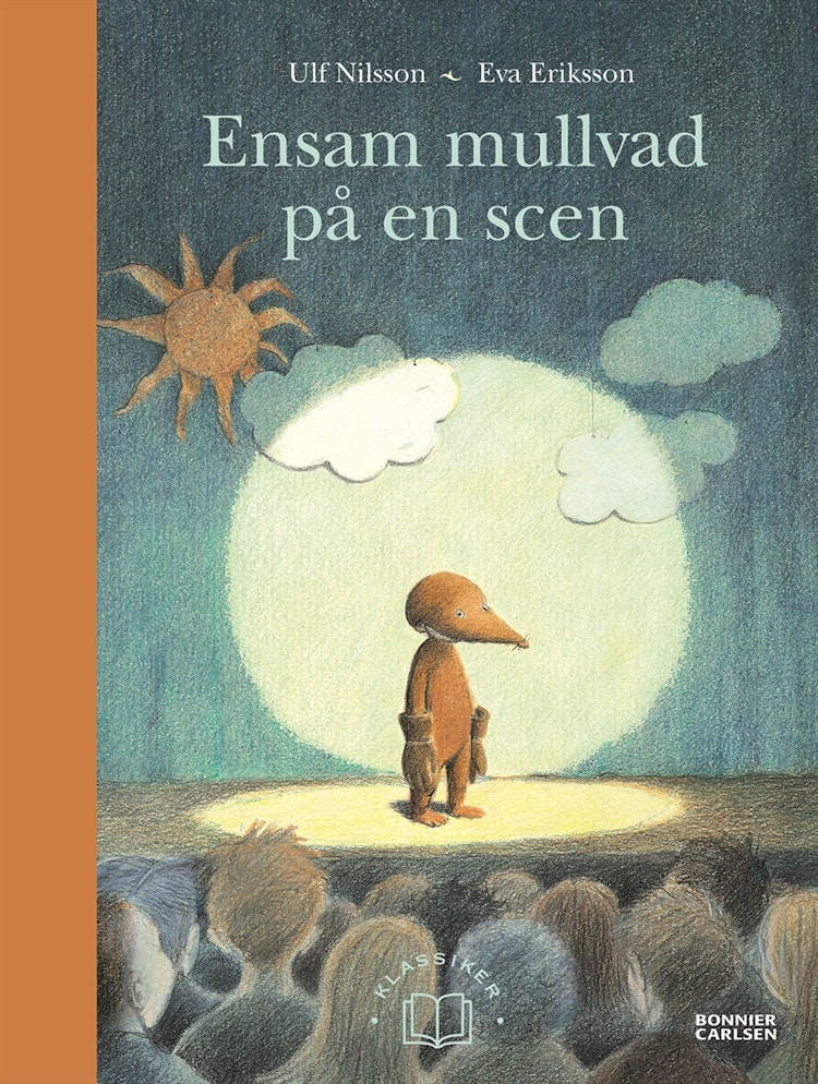 Ensam mullvad på en scen - finns i Rutströms bokhandel
