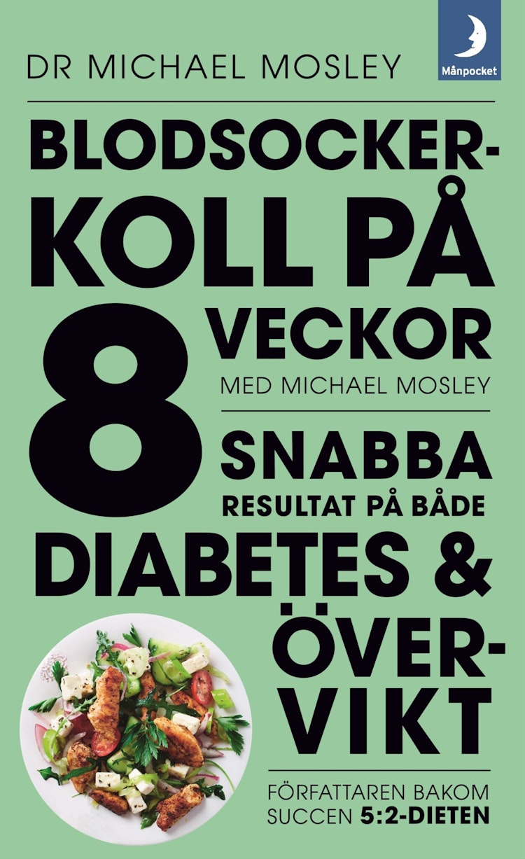 Blodsockerkoll på 8 veckor med Michael Mosley - finns i Rutströms bokhandel