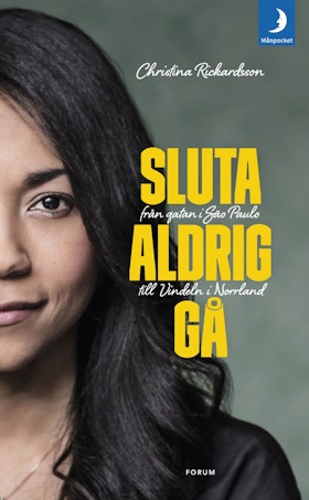 Sluta aldrig gå (pocket)