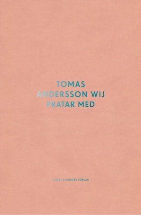 Tomas Andersson Wij pratar med