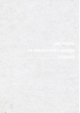 En dramatikers dagbok 20132015