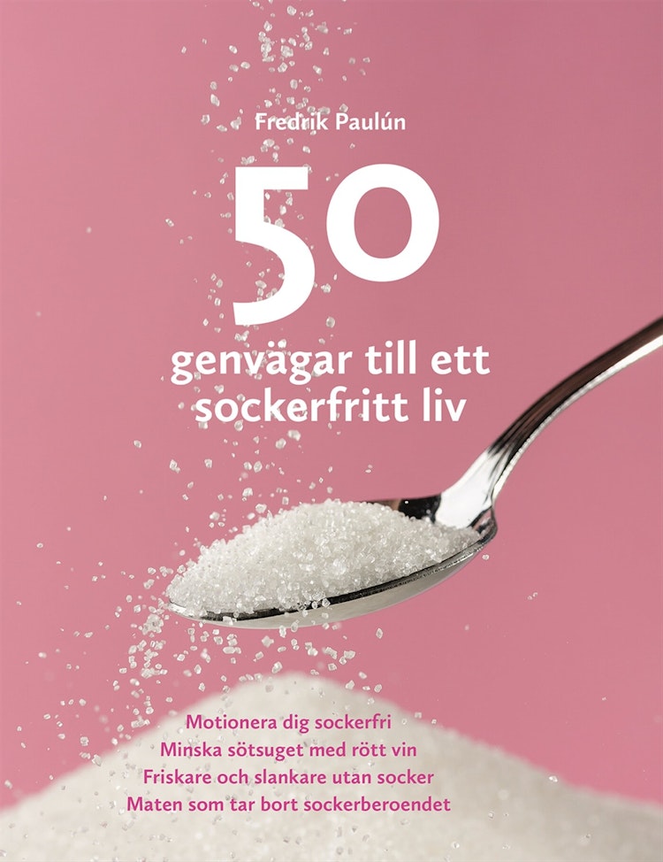 50 genvägar till ett sockerfritt liv - finns i Rutströms bokhandel