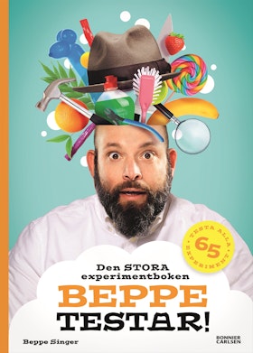 Beppe testar! Den stora experimentboken