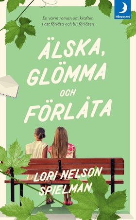 Älska, glömma och förlåta (pocket)