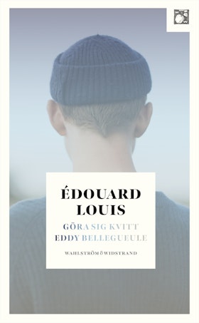 Göra sig kvitt Eddy Bellegueule (pocket)
