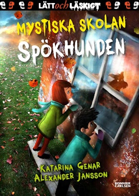 Mystiska skolan. Spökhunden