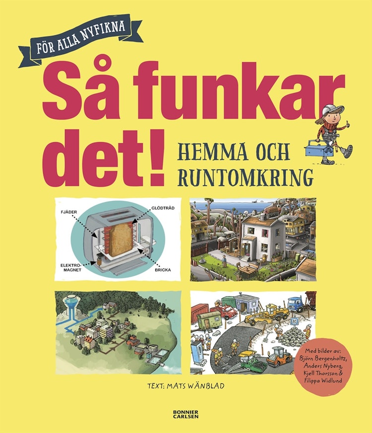 Så funkar det! Hemma och runtomkring  - finns i Rutströms bokhandel