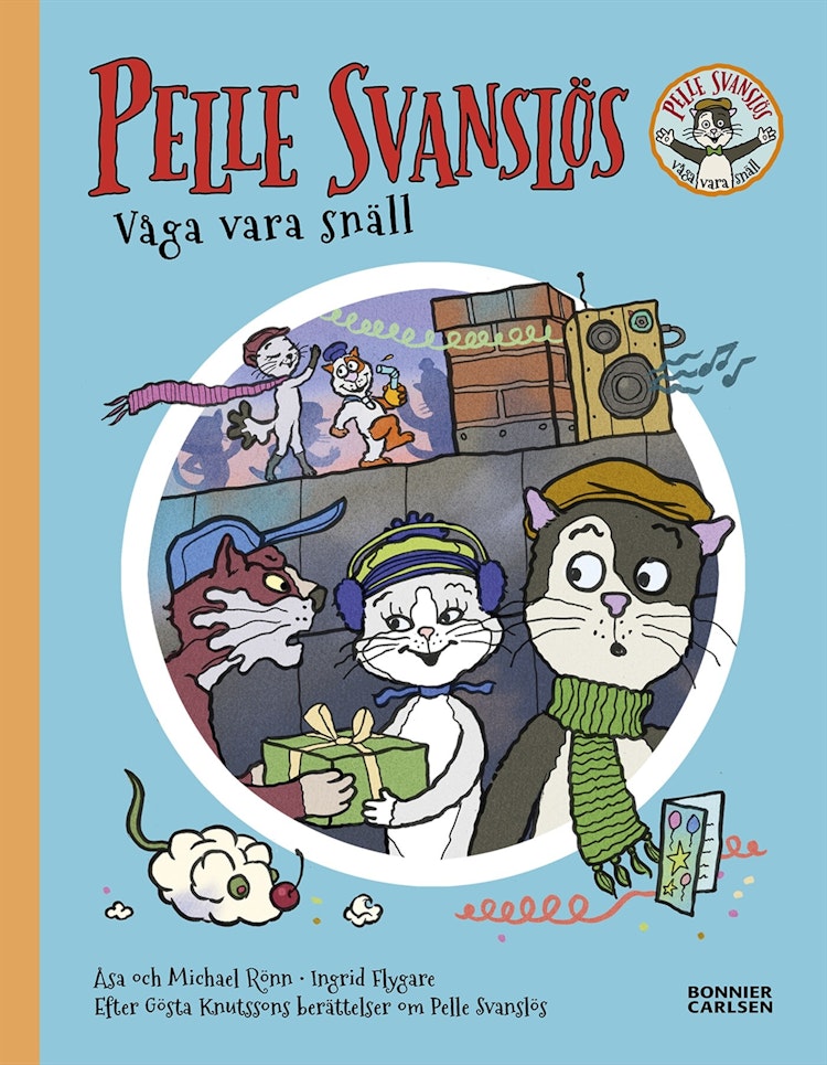Pelle Svanslös. Våga vara snäll - finns i Rutströms bokhandel