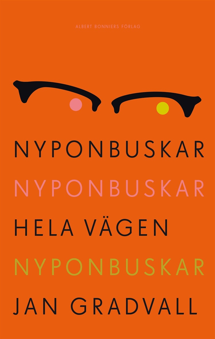 Nyponbuskar nyponbuskar hela vägen nyponbuskar - finns i Rutströms bokhandel