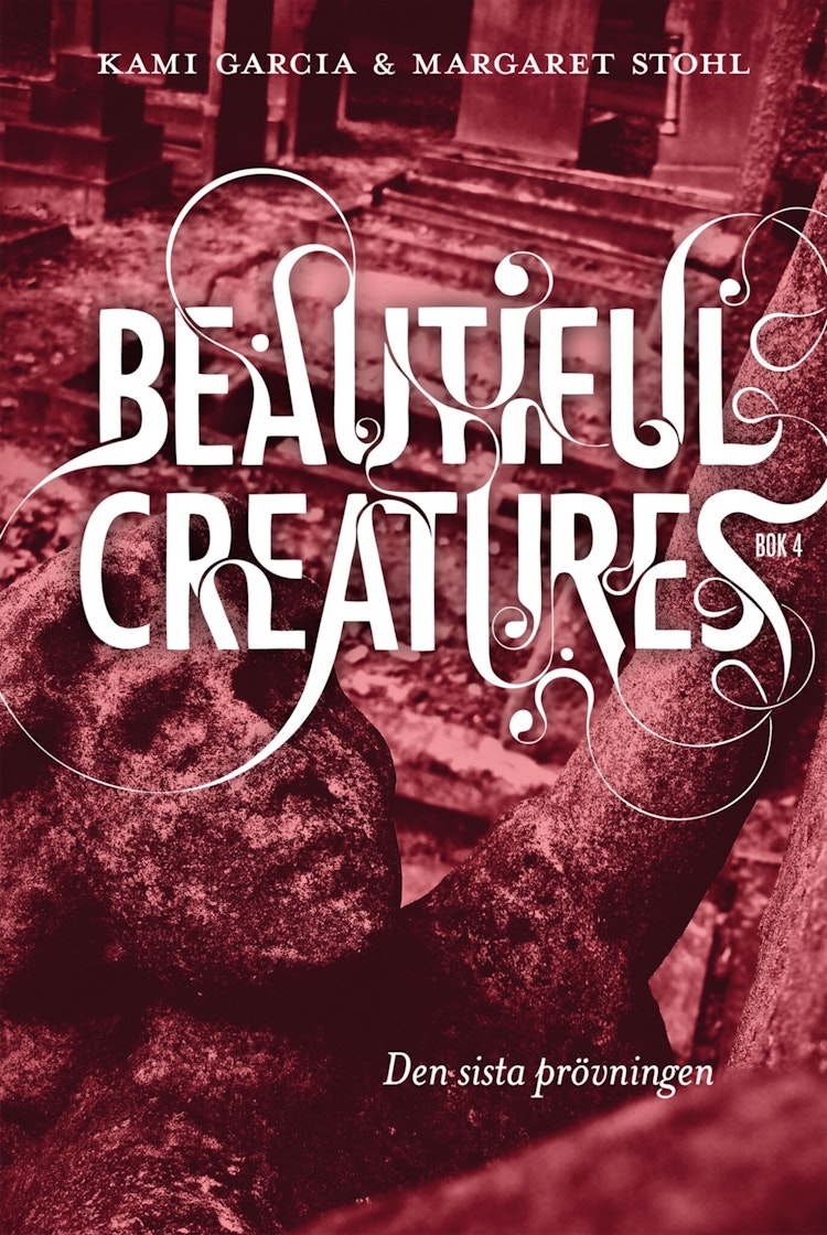 Beautiful Creatures - Den sista prövningen - finns i Rutströms bokhandel