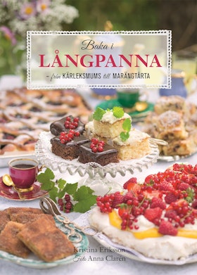 Baka i långpanna : från kärleksmums till chokladpavlova