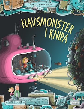 Mino och Micke. Havsmonster i knipa