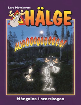 Hälge - Mångalna i storskogen