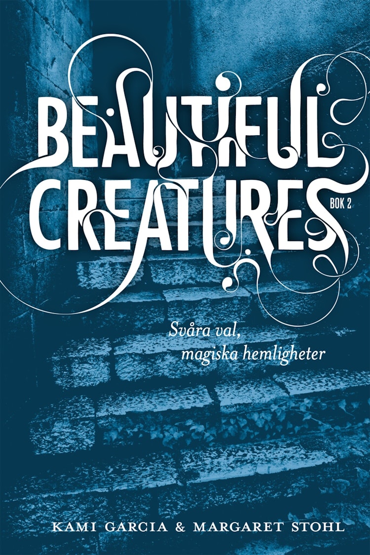 Beautiful Creatures - Svåra val, magiska hemligheter - finns i Rutströms bokhandel