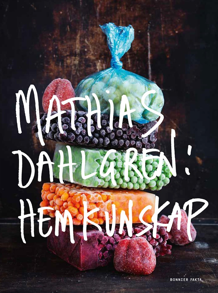 Mathias Dahlgren : hemkunskap - finns i Rutströms bokhandel