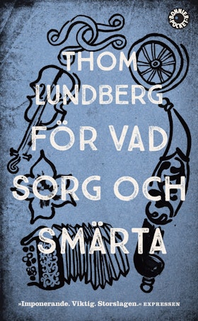 För vad sorg och smärta (pocket)
