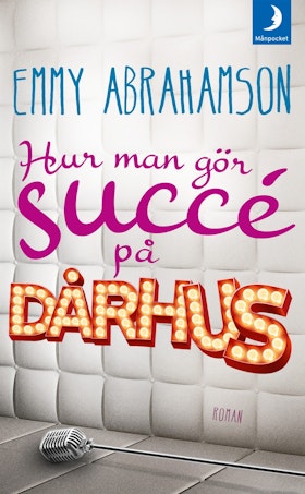 Hur man gör succé på dårhus (pocket)