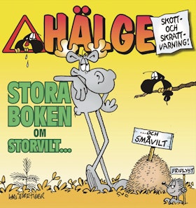 Hälge - Stora boken om storvilt ... och småvilt