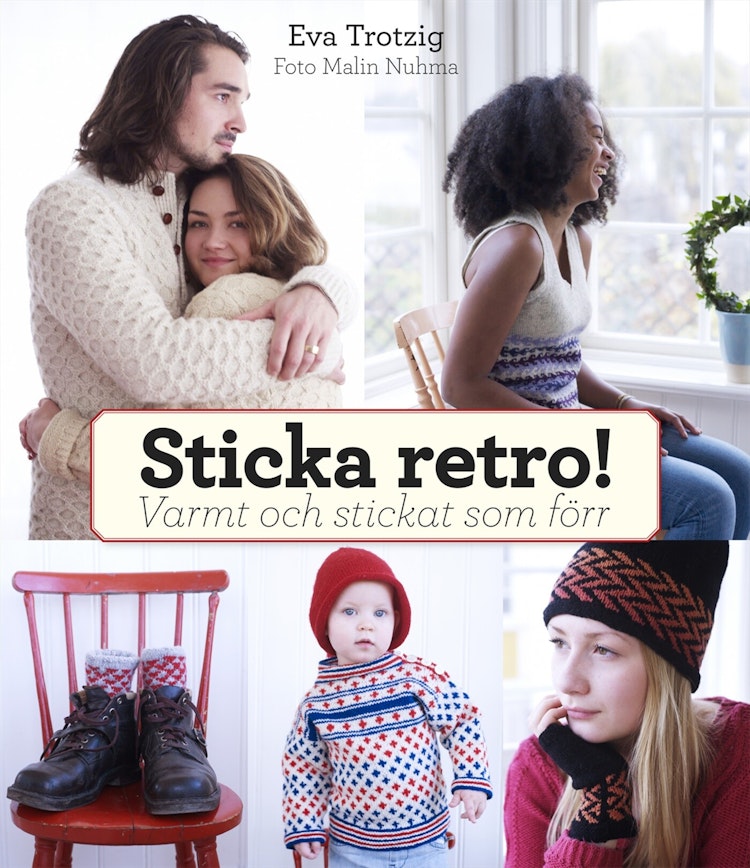 Sticka retro! – Varmt och stickat som förr - finns i Rutströms bokhandel