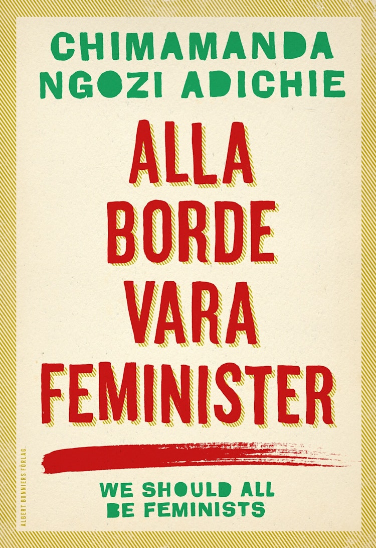 Alla borde vara feminister - finns i Rutströms bokhandel