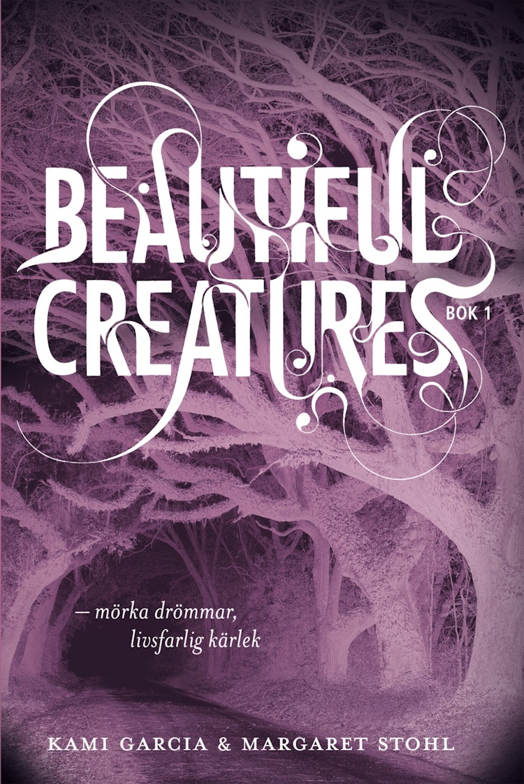 Beautiful Creatures - Mörka drömmar, livsfarlig kärlek - finns i Rutströms bokhandel