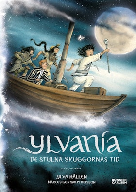 Ylvania. De stulna skuggornas tid