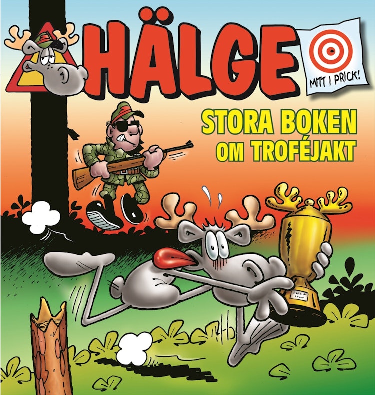 Hälge - Stora boken om troféjakt - finns i Rutströms bokhandel