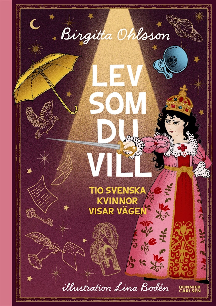 Lev som du vill. Tio svenska kvinnor visar vägen - finns i Rutströms bokhandel