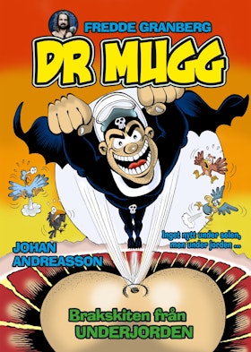 Dr Mugg - Brakskiten från underjorden