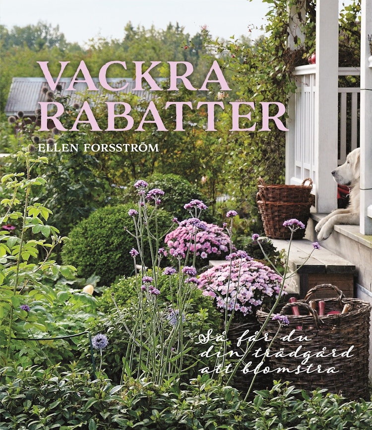 Vackra rabatter – Så får du din trädgård att blomstra - finns i Rutströms bokhandel