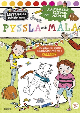 LasseMajas Detektivbyrå. Pyssla och måla