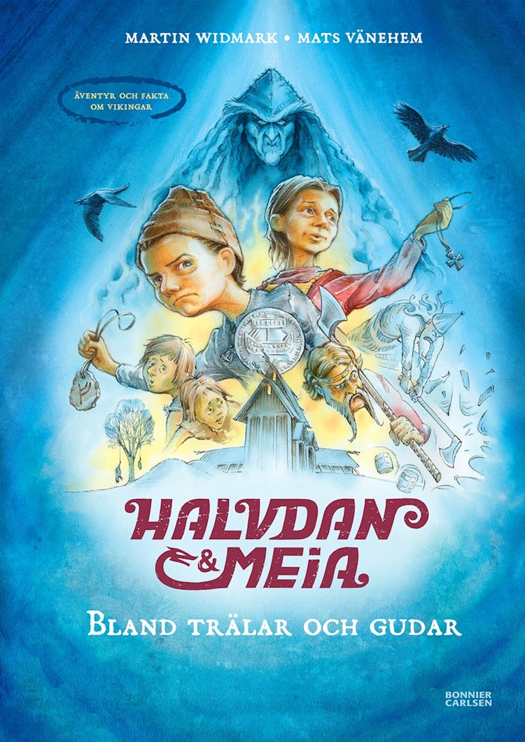 Halvdan och Meia. Bland trälar och gudar - äventyr och fakta om vikingar - finns i Rutströms bokhandel