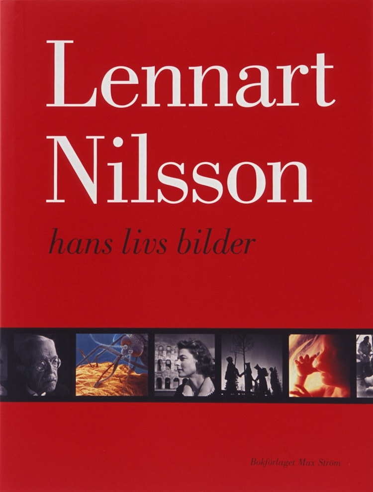 Originalutgåva - Lennart Nilsson - hans livs bilder - finns i Rutströms bokhandel