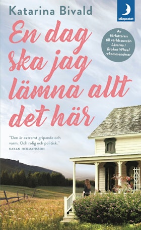 En dag ska jag lämna allt det här (pocket)