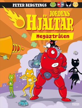 Jordens hjältar. Megaztrålen