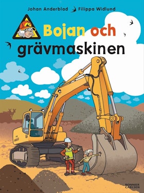 Bojan och grävmaskinen
