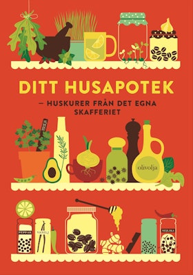 Ditt husapotek – huskurer från det egna skafferiet