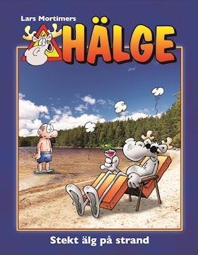 Hälge - Stekt älg på strand