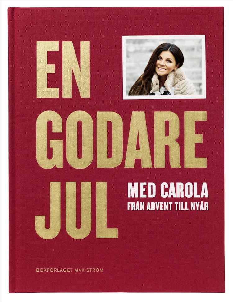 En godare jul med Carola - finns i Rutströms bokhandel