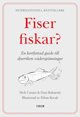 Fiser fiskar?