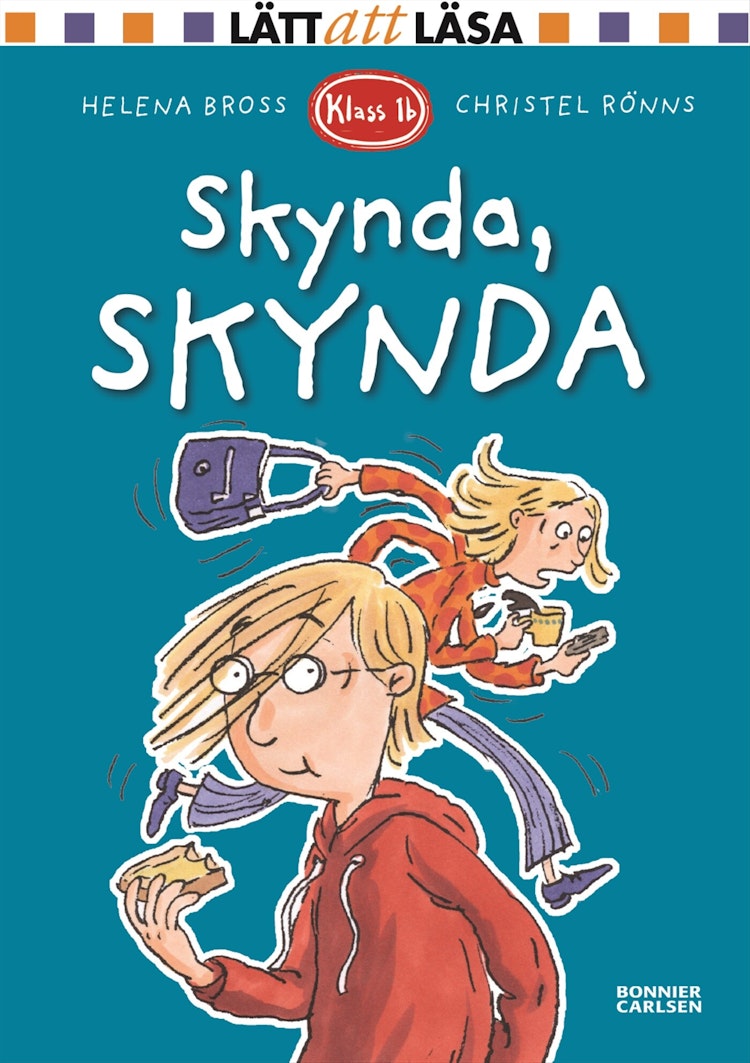 Klass 1b. Skynda, skynda - finns i Rutströms bokhandel