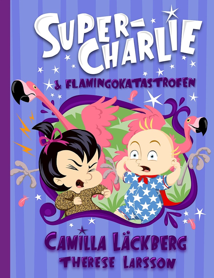 Super-Charlie och flamingokatastrofen - finns i Rutströms bokhandel