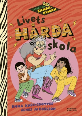Lisbet och Sambakungen. Livets hårda skola